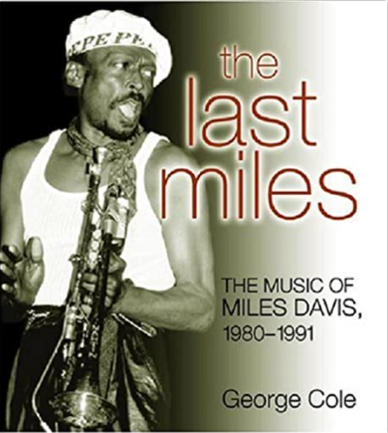 The Last Miles: The Music of Miles Davis 1980-1991