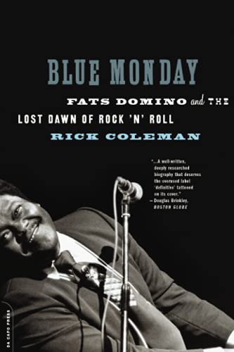 Blue Monday: Fats Domino and the Lost Dawn of Rockn Roll