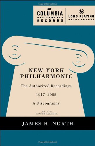 New York Philharmonic: The Authorized Recordings, 19172005, A Discography