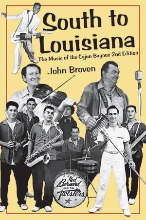 South to Louisiana: The Music of the Cajun Bayous