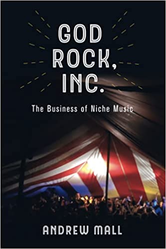 God Rock Inc.: The Business of Niche Music