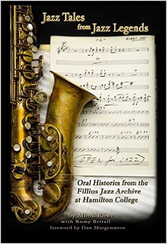 Jazz Tales from Jazz Legends: Oral Histories from the Fillius Jazz Archive at Hamilton College