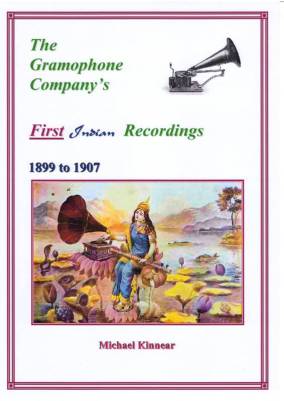 The Gramophone Company's first Indian recordings 1899 - 1907