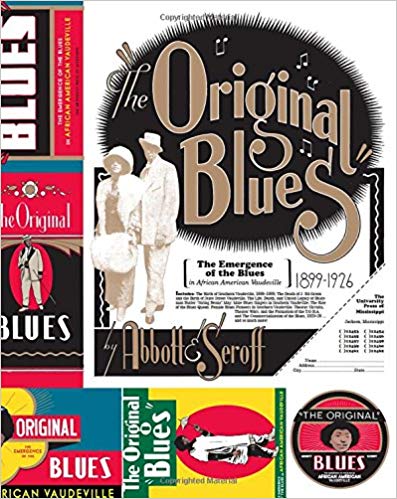 The Original Blues: The Emergence of the Blues in African American Vaudeville