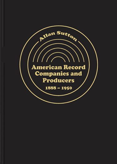 American Record Companies & Producers, 1888-1950