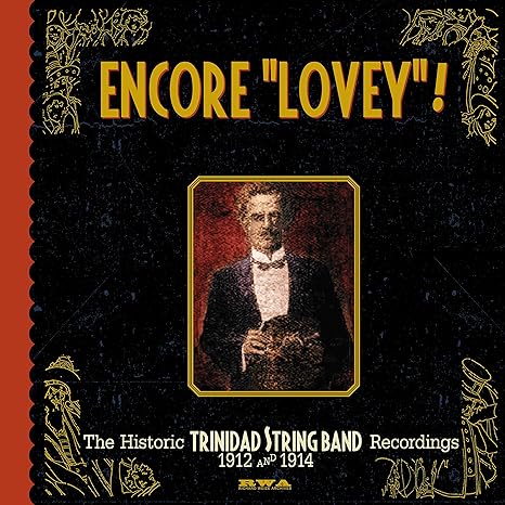 Lovey's Original Trinidad String Band: Encore Lovey