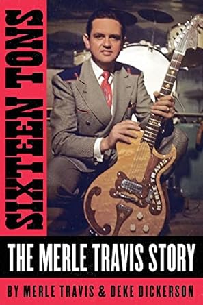 Sixteen Tons: The Merle Travis Story